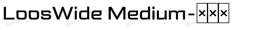 LoosWide Medium字体转换 LoosWide Medium字体转换
